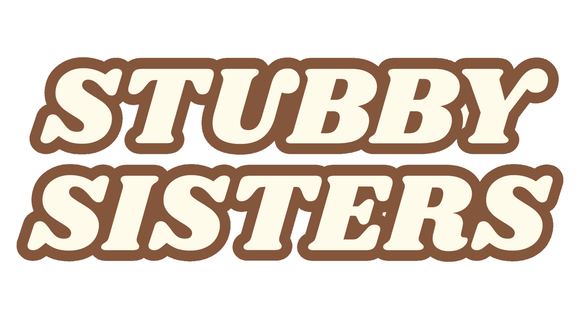 STUBBY SISTERS